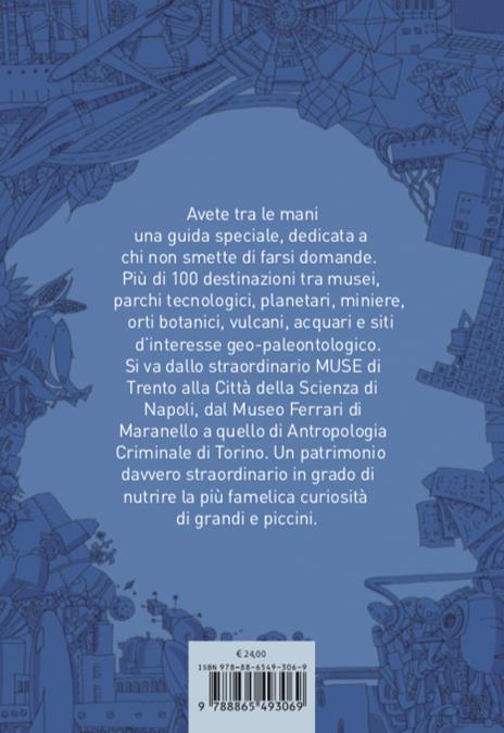 Guida ai luoghi geniali. Le mete più curiose in Italia tra scienza, tecnologia e natura per piccoli e grandi esploratori - Devis Bellucci - 3