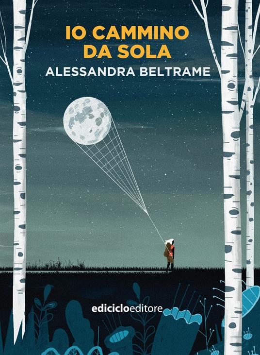Io cammino da sola - Alessandra Beltrame - ebook
