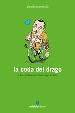 La coda del drago. Il Giro d'Italia raccontato dagli scrittori
