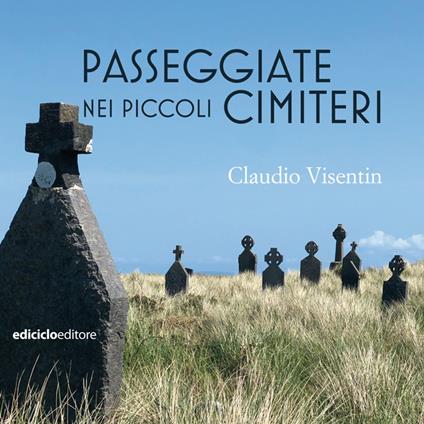 Passeggiate nei piccoli cimiteri