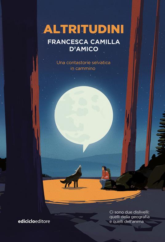 Altritudini. Una contastorie selvatica in cammino - Francesca Camilla D'Amico - ebook