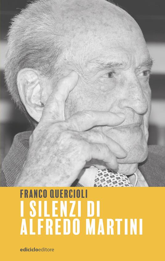 I silenzi di Alfredo Martini - Franco Quercioli - ebook