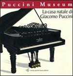 La casa natale di Giacomo Puccini. Puccini museo