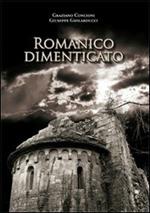 Romanico dimenticato. Documenti fotografici e schede descrittive di dodici chiese medioevalii della diocesi di Lucca