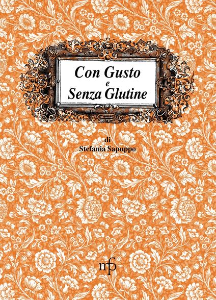 Con gusto e senza glutine - Stefania Sapuppo - copertina