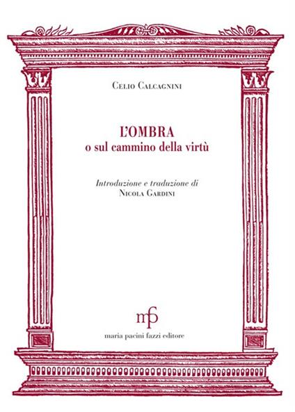 L'ombra o sul cammino della virtù - Celio Calcagnini - copertina