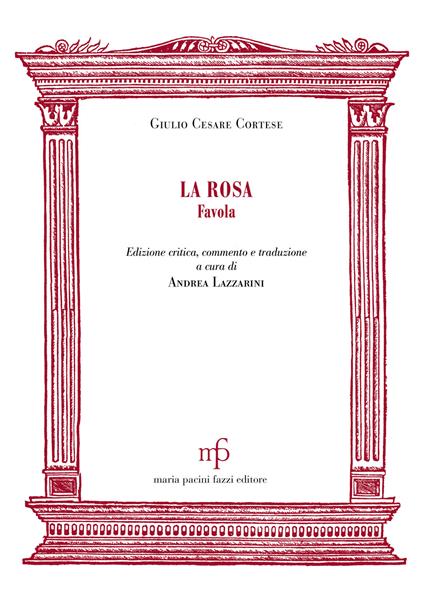 La rosa. Favola - Giulio Cesare Cortese - copertina