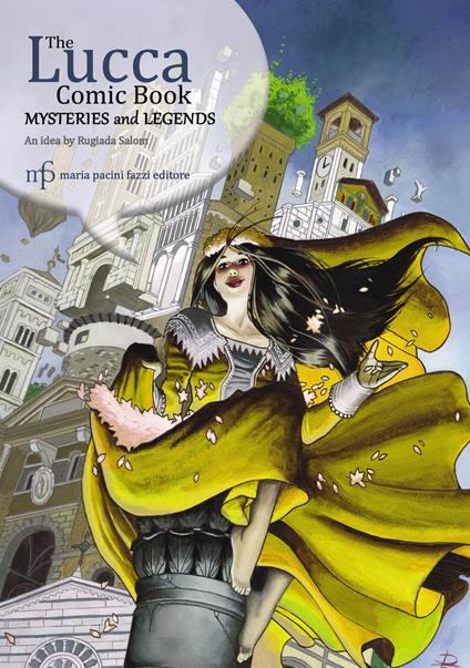 The Lucca comic book. Mysteries and legends - Antonio De Rosa - copertina