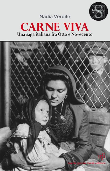 Carne viva. Una saga italiana fra Otto e Novecento - Nadia Verdile - copertina