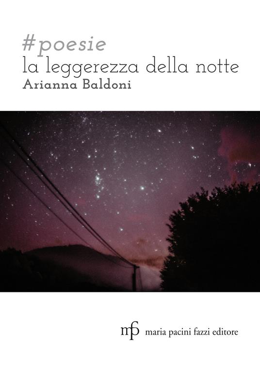 #poesie. La leggerezza della notte - Arianna Baldoni - copertina