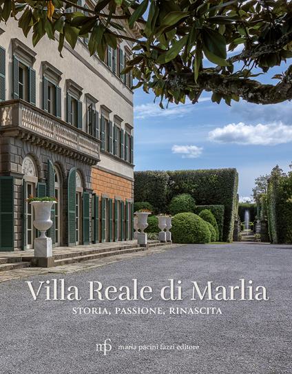Villa Reale di Marlia. Storia, passione, rinascita - copertina