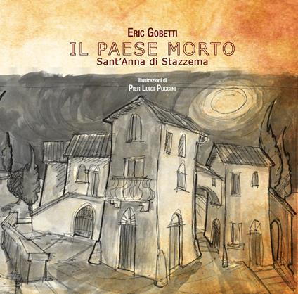 Il paese morto. Sant'Anna di Stazzema - Eric Gobetti - copertina