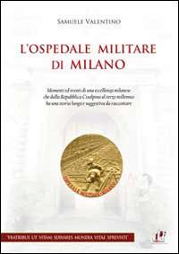 L' ospedale militare di Milano - Samuele Valentino - copertina