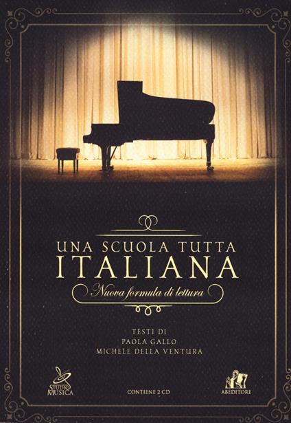 Una scuola tutta italiana. Nuova formula di lettura. Con 2 CD-Audio - Michele Della Ventura,Paola Gallo - copertina