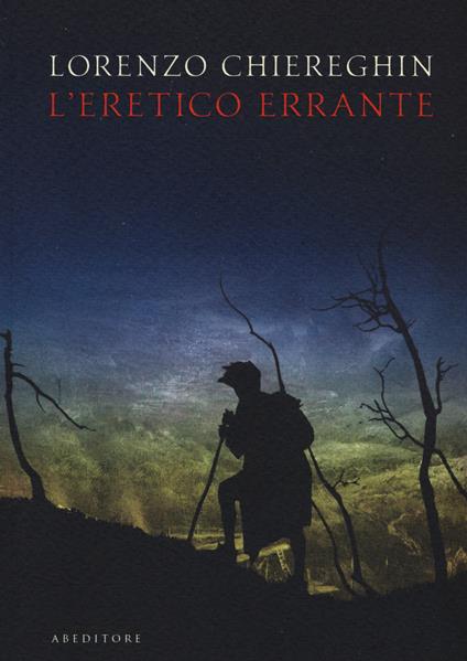 L' eretico errante - Lorenzo Chiereghin - copertina