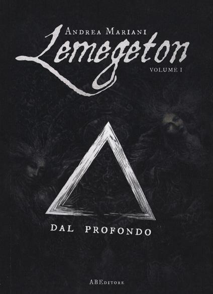 Dal profondo. Lemegeton. Vol. 1 - Andrea Mariani - copertina