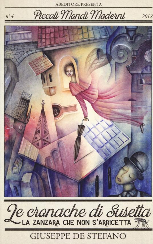 Le cronache di Susetta. La zanzara che non s'arricetta - Giuseppe De Stefano - copertina
