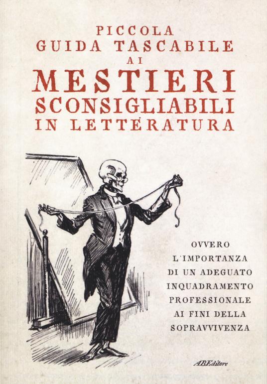 Piccola guida tascabile ai mestieri sconsigliabili in letteratura - copertina