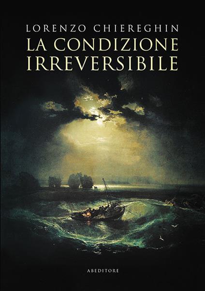 La condizione irreversibile - Lorenzo Chiereghin - copertina