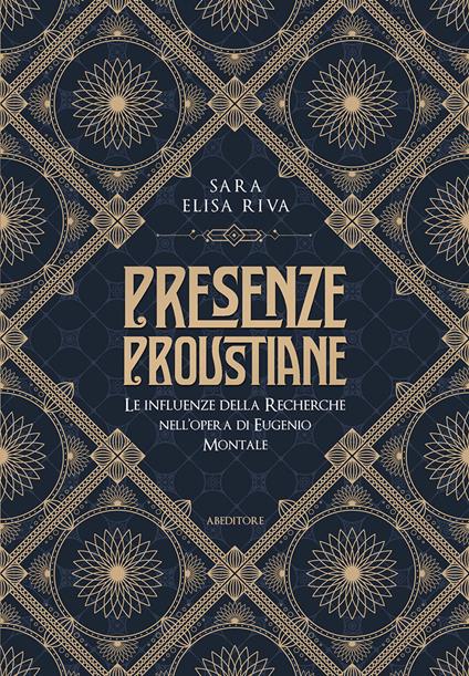 Presenze proustiane. Le influenze della Recherche nell'opera di Eugenio Montale - Sara Elisa Riva - copertina