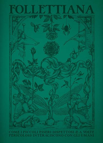 Follettiana. Come i piccoli esseri dispettosi (e a volte pericolosi) interagiscono con gli umani. Ediz. illustrata - copertina