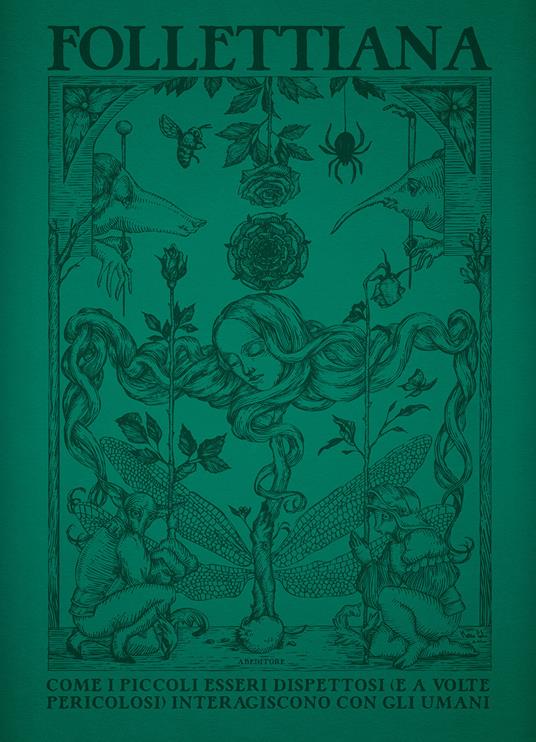 Follettiana. Come i piccoli esseri dispettosi (e a volte pericolosi) interagiscono con gli umani. Ediz. illustrata - copertina