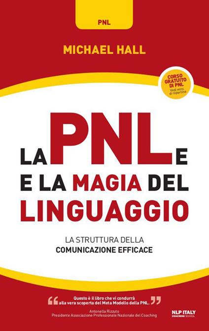 La PNL e la magia del linguaggio. La struttura della comunicazione efficace - Michael Hall - copertina