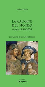 Libro La caligine del mondo A. Tiberti