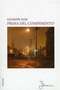 Prima del compimento - Giuseppe Tosi - copertina