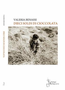 Libro Dieci soldi di cioccolata Valeria Benassi