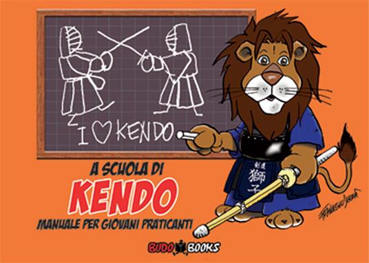 A scuola di kendo. Manuale per giovani praticanti - Francesco Dessì - copertina