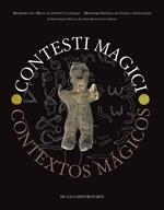 Contesti magici-Contextos magicos. Atti del Convegno internazionale. Ediz. italiana, inglese, spagnola e francese