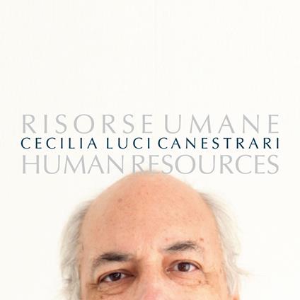Risorse umane. Human resources - Cecilia Luci Canestrari - copertina