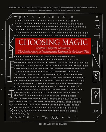 Choosing magic. Contexts, objects, meanings. The archaeology of instrumental religion in the Latin West - copertina