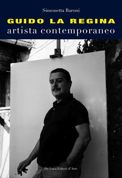 Guido La Regina. Artista contemporaneo - Simonetta Baroni - copertina