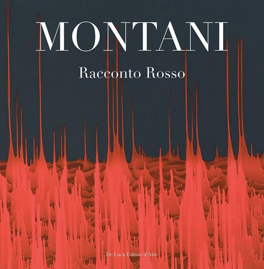 Montani. Racconto rosso. Ediz. a colori - Marco Tonelli - copertina