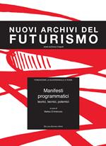 Manifesti programmatici. Teorici, tecnici, polemici. Ediz. italiana e inglese. Con CD-ROM