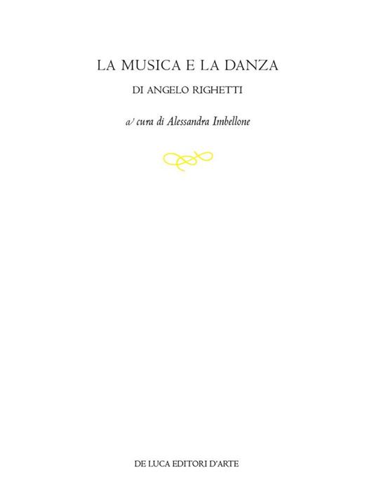 La musica e la danza di Angelo Righetti. Ediz. illustrata - copertina