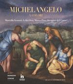Michelangelo a colori. Marcello Venusti, Lelio Orsi, Marco Pino, Jacopino del Conte. Catalogo della mostra (Roma, 11 ottobre 2019-6 gennaio 2020). Ediz. a colori