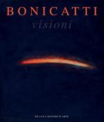 Bonicatti. Visioni