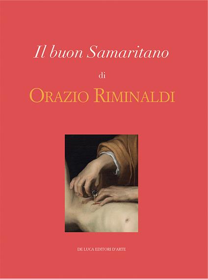Il buon Samaritano di Orazio Riminaldi. Ediz. illustrata - copertina
