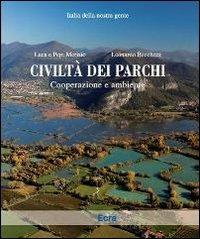 Civiltà dei parchi. Cooperazione e ambiente - Pepi Merisio,Luca Merisio,Leonardo Becchetti - copertina