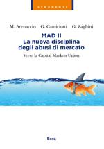 Mad II. La nuova disciplina degli abusi del mercato. Verso la Capital Markets Union