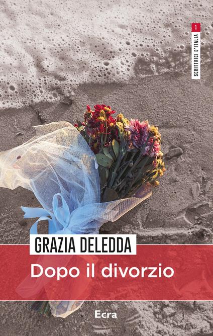 Dopo il divorzio - Grazia Deledda - copertina