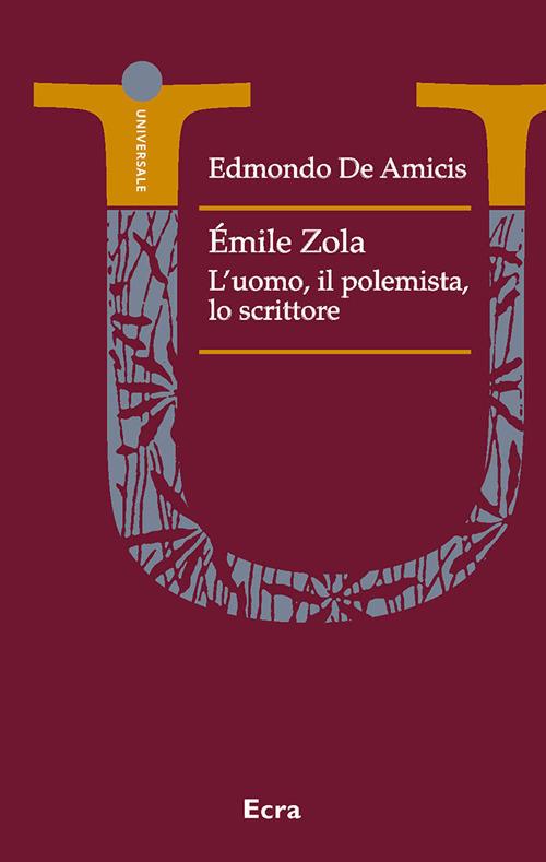 Émile Zola polemista. Un ritratto letterario - Edmondo De Amicis - copertina