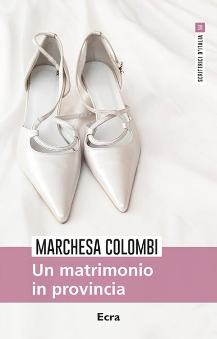 Un matrimonio in provincia - Marchesa Colombi - copertina