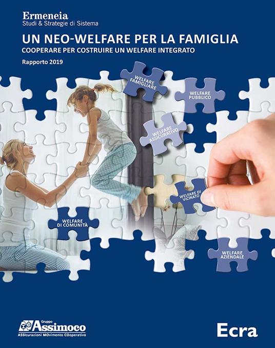 Un neo-welfare per la famiglia. Cooperare per costruire un welfare integrato. Rapporto 2019 - copertina