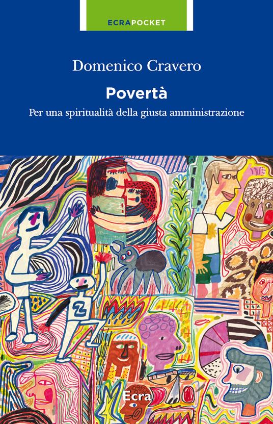 Povertà. Per una spiritualità della giusta amministrazione - Domenico Cravero - copertina