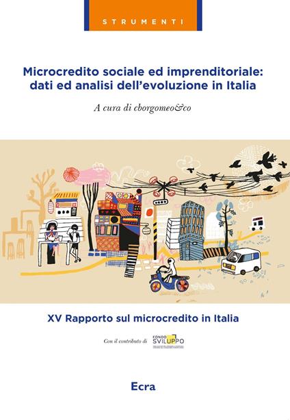 Microcredito sociale ed imprenditoriale: dati analisi dell'evoluzione in Italia - copertina