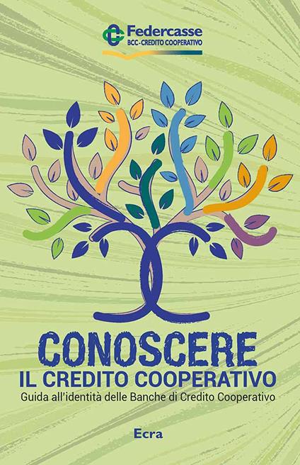 Conoscere il credito cooperativo. Guida all'identità delle banche di credito cooperativo - copertina